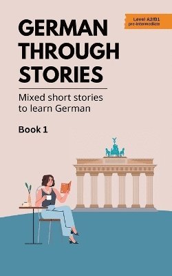 German Through Stories - Book 1 1