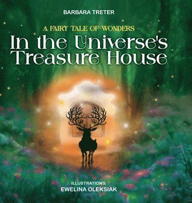 A Fairy Tale of Wonders: In the Universe's Treasure House