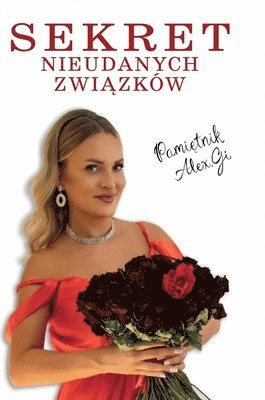 Aleksandra Gmyrek, Limitless Mind Publishing - Sekret nieudanych związków, Inbunden