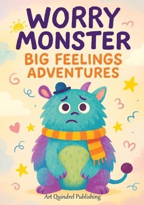 bokomslag Worry Monster Big Feelings Adventures