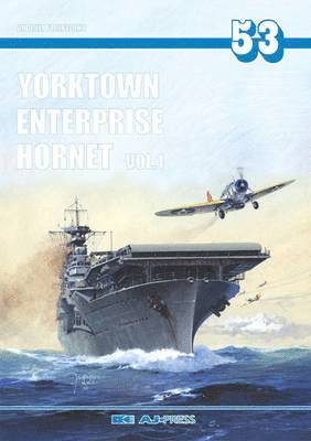 bokomslag Yorktown, Enterprise, Hornet Vol. I