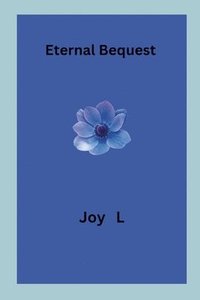 bokomslag Eternal Bequest