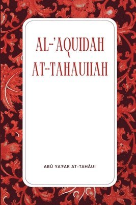 bokomslag Al-'Aquîdah At-Tahâuiiah