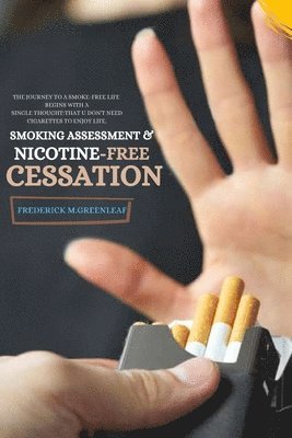 Smoking Assessment & Nicotine-Free Cessation 1