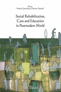 bokomslag Social Rehabilitation, Care and Education in Postmodern World