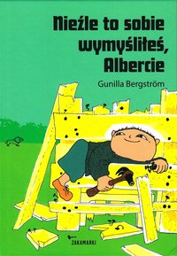 bokomslag Nie?le to sobie wymy?li?e?, Albercie