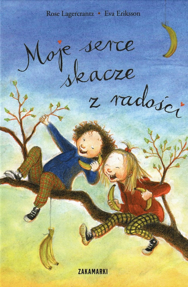 Rose Lagercrantz - Moje serce skacze z radości, Inbunden