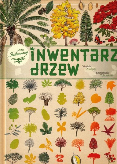 Virginie Aladjidi - Ilustrowany inwentarz drzew, Inbunden