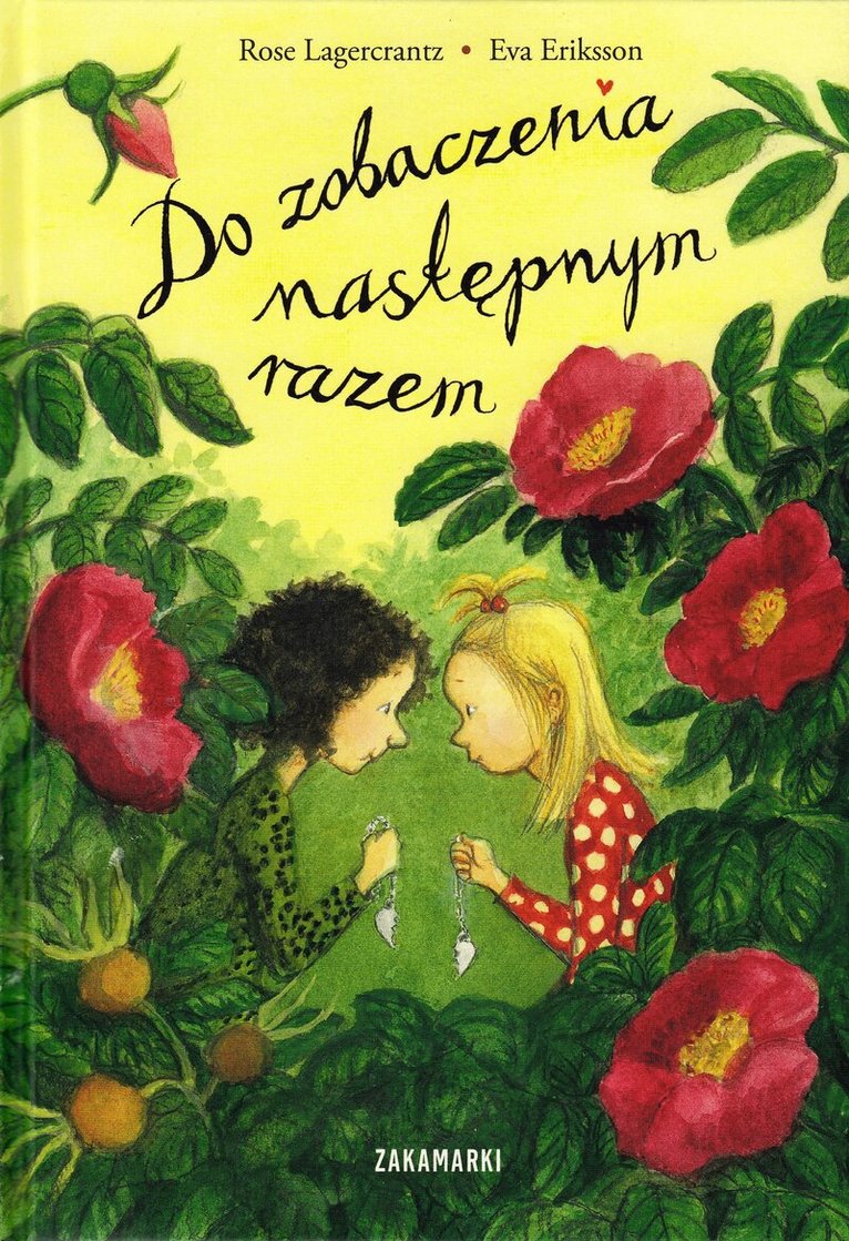 Rose Lagercrantz - Do zobaczenia następnym razem, Inbunden