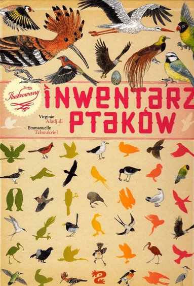 Virginie Aladjidi - Ilustrowany inwentarz ptaków, Inbunden