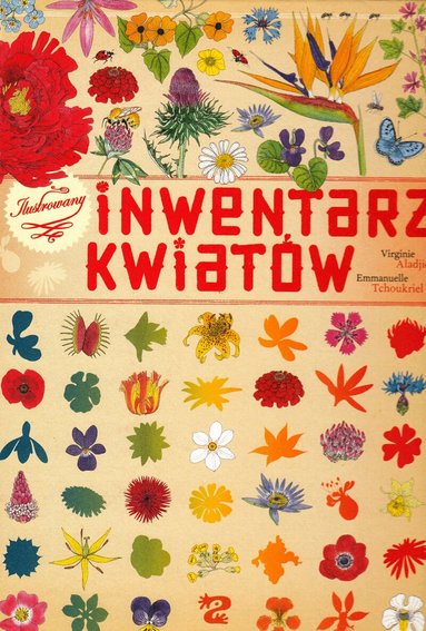 Virginie Aladjidi - Ilustrowany inwentarz kwiatów, Inbunden
