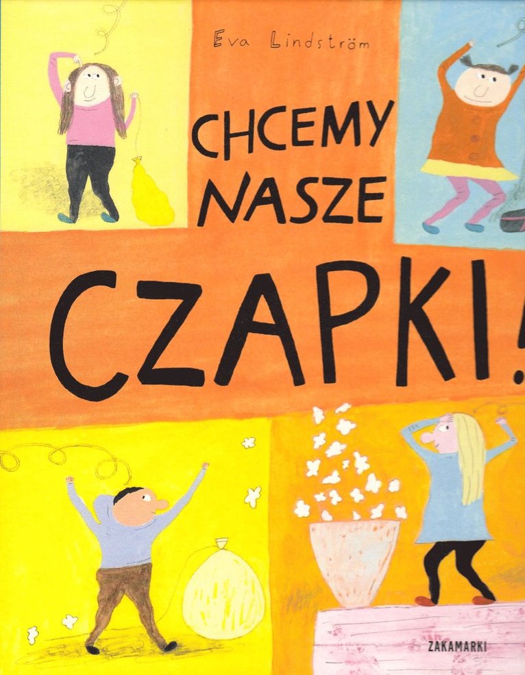 Eva Lindström - Chcemy nasze czapki!, Inbunden