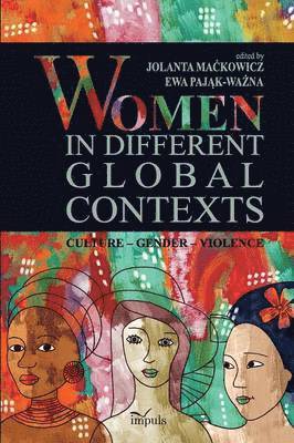 Ewa Pająk-Ważna, Jolanta Mackowicz - Women in Different Global Contexts, Häftad
