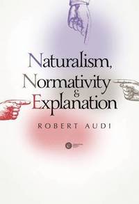 bokomslag Naturalism, Normativity & Explanation