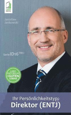Jaroslaw Jankowski, Jaroslaw, Jankowski - Ihr Persönlichkeitstyp - Direktor (ENTJ), Häftad