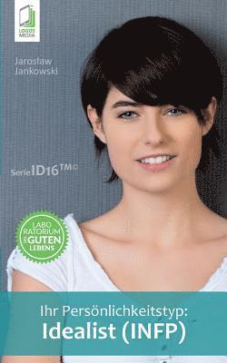 Jaroslaw Jankowski - Ihr Persönlichkeitstyp - Idealist (INFP), Häftad