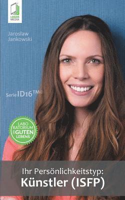Jaroslaw Jankowski, Jaroslaw, Jankowski - Ihr Persönlichkeitstyp - Künstler (ISFP), Häftad