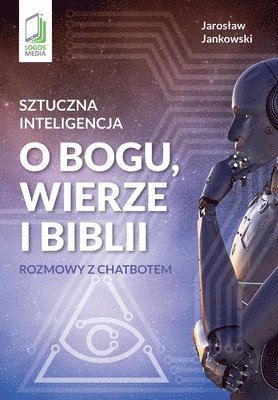 bokomslag Sztuczna inteligencja o Bogu, wierze i Biblii