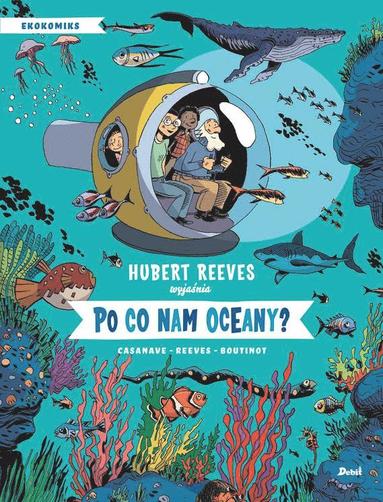 bokomslag Hubert Reeves wyja?nia: Po co nam oceany?