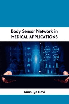 bokomslag Body Sensor Network in Medical Applications