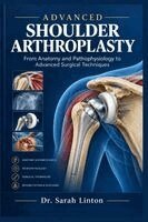 Sarah Linton - Advanced Shoulder Arthroplasty, Häftad. Tillgänglighet: Lägg i varukorg