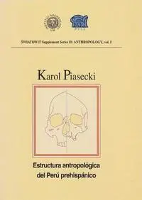 Karol Piasecki - Estructura Antropologica del Peru Prehispanico, Inbunden. Tillgänglighet: Lägg i varukorg