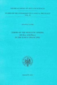 Joanna Janik - Terms of the Semantic Sphere of Dike and Themis in the Early Greek Epic, Häftad