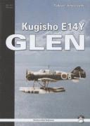 Kugisho E14Y1 Glen: The Aircraft That Bombed America
