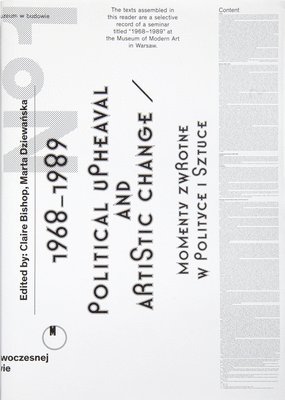 Claire Bishop, Marta Dziewanska, Claire Bishop, Marta Dziewanska - 1968–1989. Political Upheaval and Artistic Change, Häftad