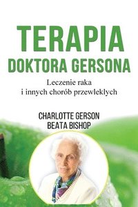 bokomslag Terapia Doktora Gersona - Healing The Gerson Way - Polish Edition