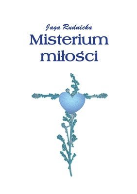 Jadwiga Rudnicka - Misterium milości, Häftad