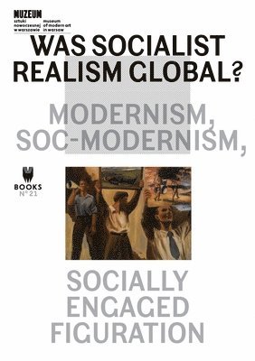 Magda Lipska, Piotr Slodkowski - Was Socialist Realism Global?, Häftad