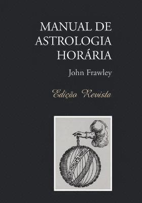 Manual de Astrologia Horaria - Edicao Revista 1