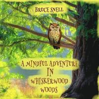 bokomslag Mindful Adventure in Whiskerwood Woods