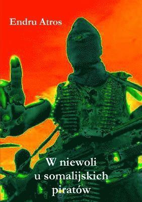 W niewoli u somalijskich piratw 1