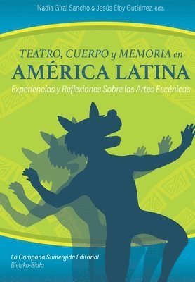 bokomslag Teatro, cuerpo y memoria en América Latina