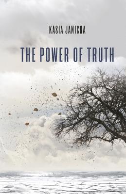Kasia Janicka - The Power of Truth, Häftad