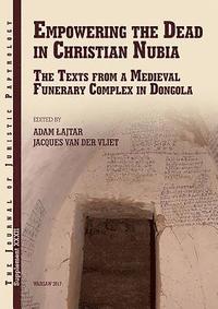 bokomslag Empowering the Dead in Christian Nubia