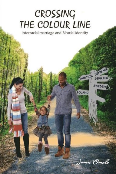 bokomslag Crossing the colour line: Interracial marriage and Biracial identity