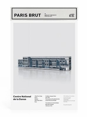 bokomslag Paris Brut: Centre National De La Danse
