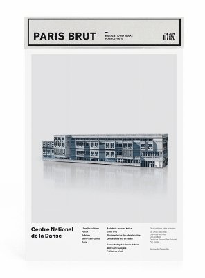 bokomslag Paris Brut: Centre National de la Danse