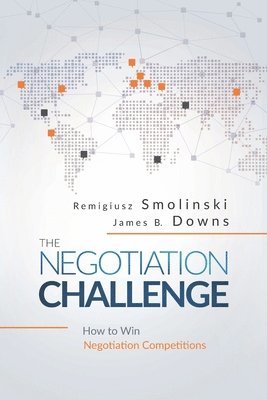bokomslag The Negotiation Challenge: How to Win Negotiation Competitions