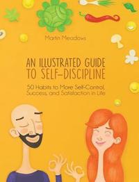bokomslag An Illustrated Guide to Self-Discipline