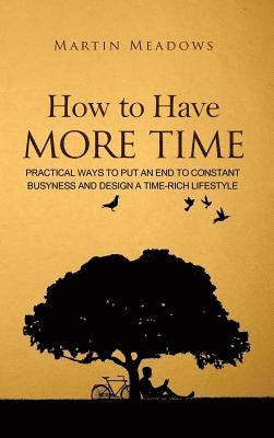How to Have More Time 1