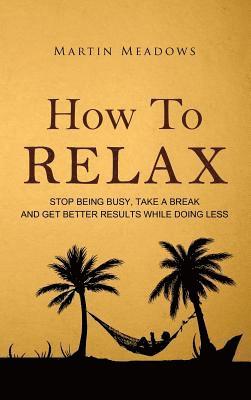 How to Relax 1