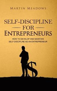 bokomslag Self-Discipline for Entrepreneurs