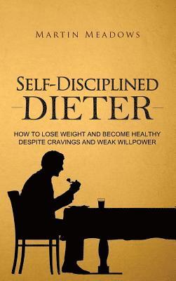 bokomslag Self-Disciplined Dieter