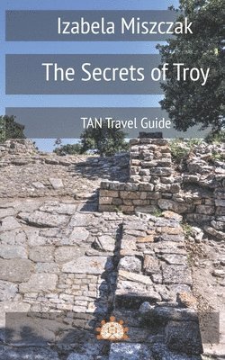 bokomslag The Secrets of Troy