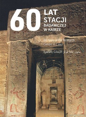 Archeobooks - 60 Years of the Research Centre in Cairo, Häftad