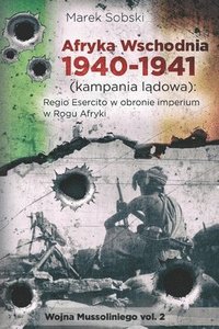 bokomslag Afryka Wschodnia 1940-1941 (kampania l&#261;dowa)